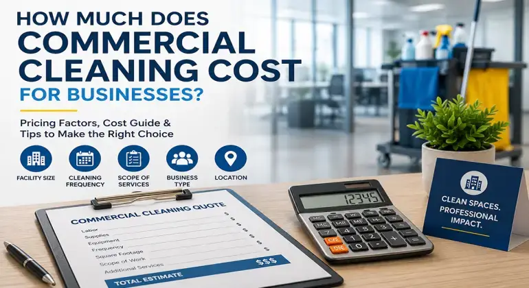 Commercial cleaning cost guide for business facilities